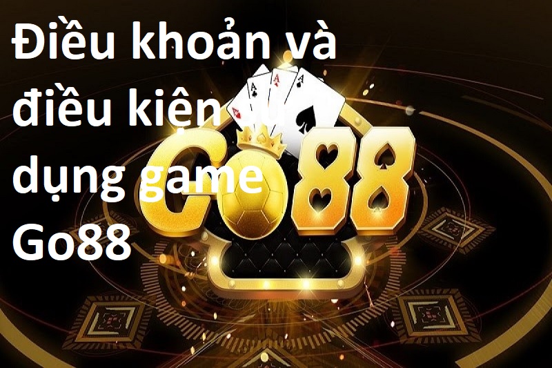 Điều khoản và điều kiện tại Go88